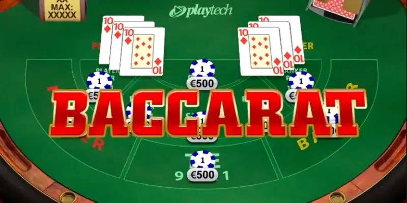 Tìm hiểu luật chơi baccarat và các cược cơ bản