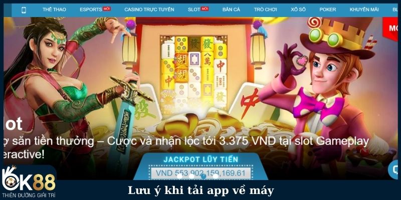 Lưu ý khi tải app về máy